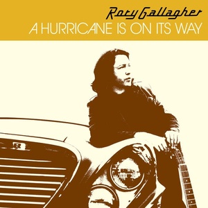 Rory Gallagher - A Hurricane Is On Its Way (Remastered) (2021) [16Bit-44.1kHz] FLAC [PMEDIA] ⭐️