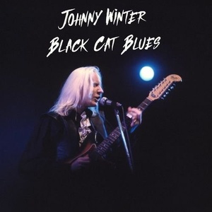 Johnny Winter - Black Cat Blues (Live) (2021) FLAC [PMEDIA] ⭐️