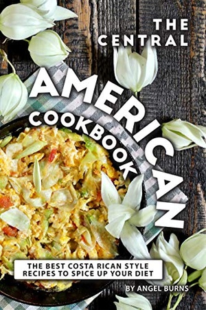 [ FreeCourseWeb ] The Central American Cookbook- The Best Costa Rican Style Recipes to Spice up your Diet