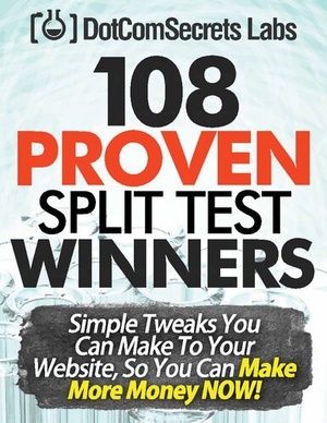 [ FreeCourseWeb ] 108 Proven Split Test Winners. Simple Tweaks You Can Make to Your Website, so You Can Make More Money Now!