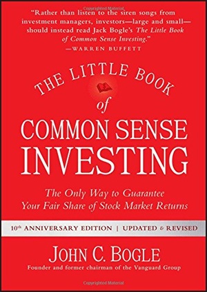 The Little Book of Common Sense Investing: The Only Way to Guarantee Your Fair Share of Stock Market Returns [EPUB]