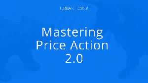 Mastering Price Action 2.0