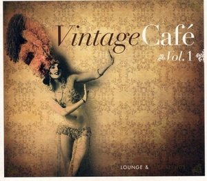 VA - Vintage Cafe - Lounge & Jazz Blends Vol 1-4 (2010) (vbr) [DJ]