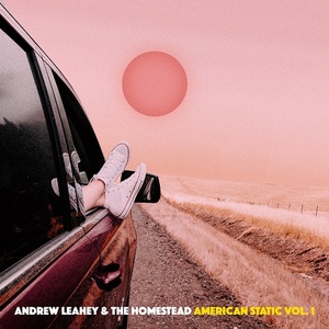 [rock] (2021) Andrew Leahey & The Homestead - American Static, Vol. 1 [FLAC] [DarkAngie]