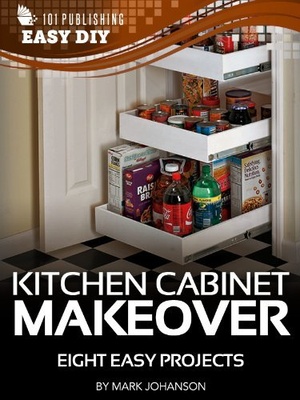 [ FreeCourseWeb ] Kitchen Cabinet Makeover - Eight Easy Projects (eHow Easy DIY Kindle Book Series)