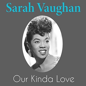 Sarah Vaughan - Our Kinda Love (2021) Mp3 320kbps [PMEDIA] ⭐️