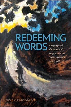 [ FreeCourseWeb ] Redeeming Words- Language and the Promise of Happiness in the Stories of Doblin and Sebald
