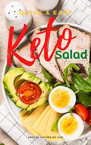[ FreeCourseWeb ] Quick & Easy Keto Salad - Keto salad cookbook yummy and healthy recipes for weight loss (Keto recipe for weight loss 2)