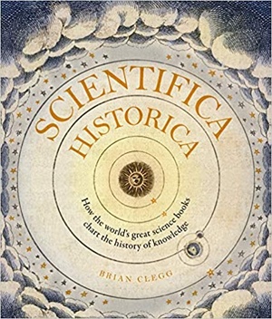 [ DevCourseWeb ] Scientifica Historica - How the world's great science books chart the history of knowledge (True PDF)
