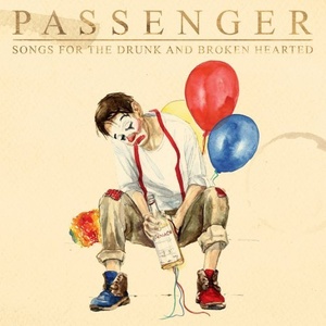 Passenger - Songs for the Drunk and Broken Hearted (Deluxe) (2020) Mp3 320kbps [PMEDIA] ⭐️