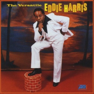 Eddie Harris Don Ellis - The Versatile Eddie Harris (1981 Soul Jazz) [Flac 24-192]