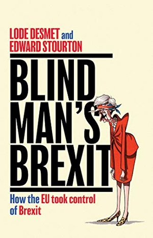 [ FreeCourseWeb ] Blind Man's Brexit - How the EU Took Control of Brexit