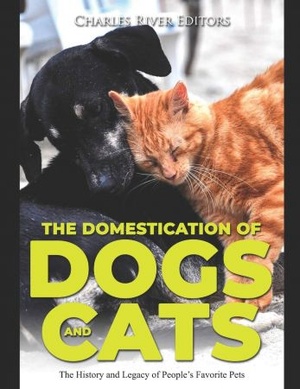 [ CourseWikia ] The Domestication of Dogs and Cats - The History and Legacy of People ' s Favorite Pets