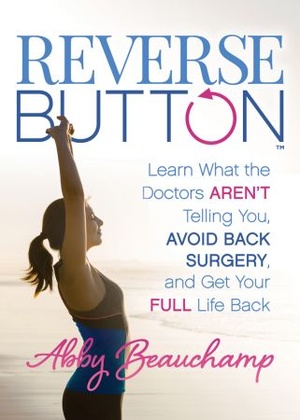[ FreeCourseWeb ] Reverse Button - Learn What the Doctors Aren't Telling You, Avoid Back Surgery, and Get Your Full Life Back