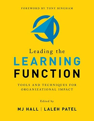 [ FreeCourseWeb ] Leading the Learning Function - Tools and Techniques for Organizational Impact