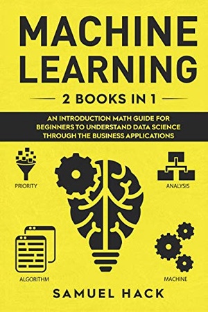 [ FreeCourseWeb ] Machine Learning - 2 Books in 1 - An Introduction Math Guide for Beginners to Understand Data