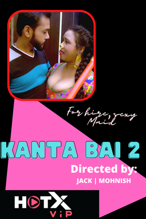 Kanta Bai 2 HotX Hindi (2021) 720p WEBRip x264 AAC 900MB