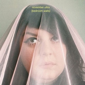 November Ultra - bedroom walls (2022) Mp3 320kbps [PMEDIA] ⭐️