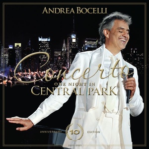 Andrea Bocelli - Concerto One Night in Central Park - 10th Anniversary (Remastered) [24Bit-96kHz] (2021) FLAC [PMEDIA] ⭐️
