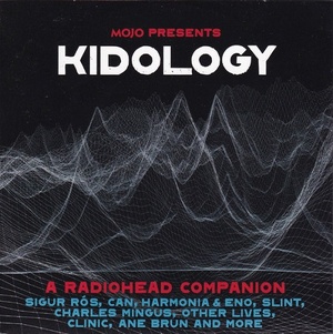 [electronic, indie, rock] (2020) VA – Mojo Presents Kidology : A Radiohead Companion [FLAC] [DarkAngie]
