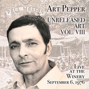 Art Pepper - Unreleased Art, Vol. VIII_ Live at the Winery, September 6, 1976 (2022) Mp3 320kbps [PMEDIA] ⭐️