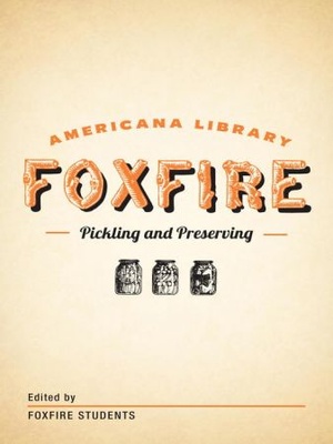 [ FreeCourseWeb ] Pickling and Preserving - The Foxfire Americana Library