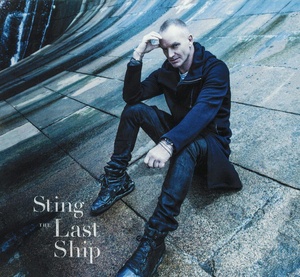 Sting - The Last Ship (2013) [2CD] [EAC-FLAC]