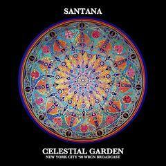 Santana - Celestial Garden (Live NYC '90) (2020) FLAC