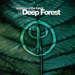 Deep Forest - Essence Of The Forest (2004) Flac