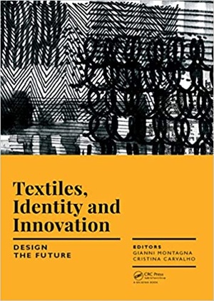 [ FreeCourseWeb ] Textiles, Identity and Innovation- Design the Future- Proceedings of the 1st International Textile Design Conference