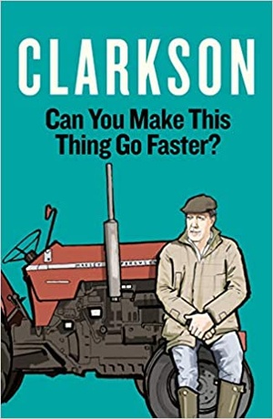 [ FreeCourseWeb ] Can You Make This Thing Go Faster by Jeremy Clarkson
