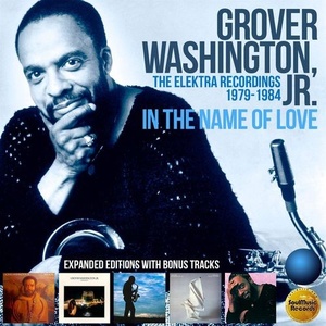 Grover Washington, Jr. - In the Name of Love_ The Elektra Recordings 1979-1984 (2022) Mp3 320kbps [PMEDIA] ⭐️
