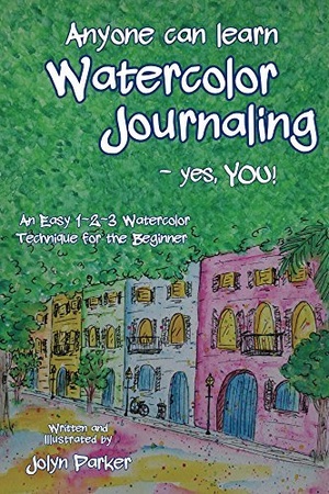 [ FreeCourseWeb ] Anyone Can Learn Watercolor Journaling - Yes, You! - Easy Techniques for Drawing and Painting