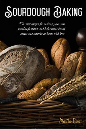 [ FreeCourseWeb ] Sourdough Baking - The Best Recipes for Making Your Own Sourdough Starter and Bake Rustic Bread, Sweets and Savories
