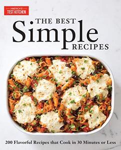 [ FreeCourseWeb ] The Best Simple Recipes - More than 200 Flavorful, Foolproof Recipes That Cook in 30 Minutes or Less (AZW3)