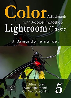 Color Adjustments in Photographs: with Adobe Photoshop Lightroom Classic software