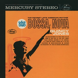 Quincy Jones - Big Band Bossa Nova (1962 - Jazz) [Flac 24-192]