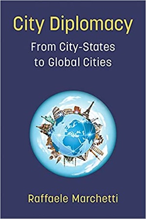 City Diplomacy - From City-States to Global Cities