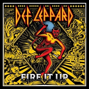 Def Leppard - Fire It Up (2022) Mp3 320kbps [PMEDIA] ⭐️