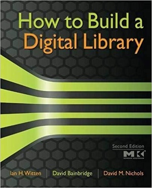 [ FreeCourseWeb ] How to Build a Digital Library (The Morgan Kaufmann Series in Multimedia Information and Systems) 2nd Edition (EPUB)
