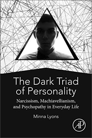 [ DevCourseWeb ] The Dark Triad of Personality - Narcissism, Machiavellianism, and Psychopathy in Everyday Life