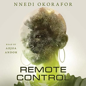Remote Control - Nnedi Okorafor - 2021 (Sci-Fi) [Audiobook] (miok)