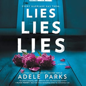 Lies, Lies, Lies - Adele Parks - 2020 (Thriller) [Audiobook] (miok)
