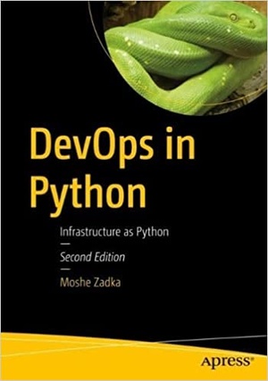 DevOps in Python - Infrastructure as Python, 2nd Edition 2022 (True PDF,EPUB)