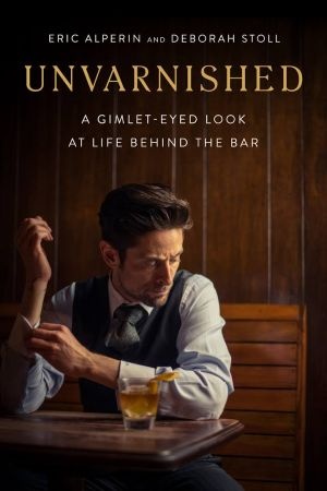 [ FreeCourseWeb ] Unvarnished - A Gimlet-eyed Look at Life Behind the Bar