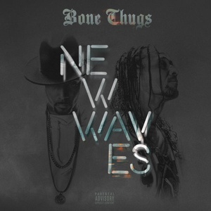 Bone Thugs New Waves Bonus Track Edition 2017 Mp3 320kbps WR Music