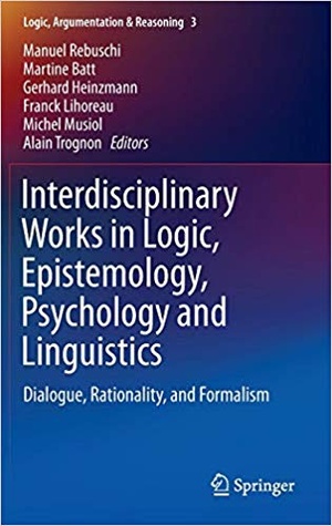 [ FreeCourseWeb ] Interdisciplinary Works in Logic, Epistemology, Psychology and Linguistics- Dialogue, Rationality, and Formalism