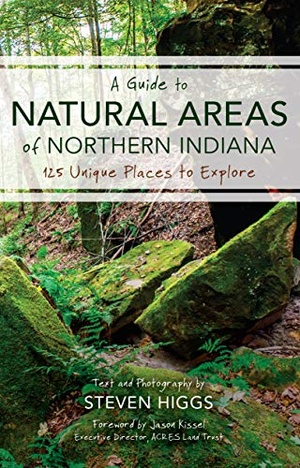 [ FreeCourseWeb ] A Guide to Natural Areas of Northern Indiana - 125 Unique Places to Explore (Indiana Natural Science)