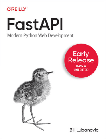 FastAPI Modern Python Web Development First Early Release