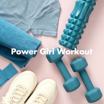 Various Artists Power Girl Workout 2023 Mp3 320kbps PMEDIA